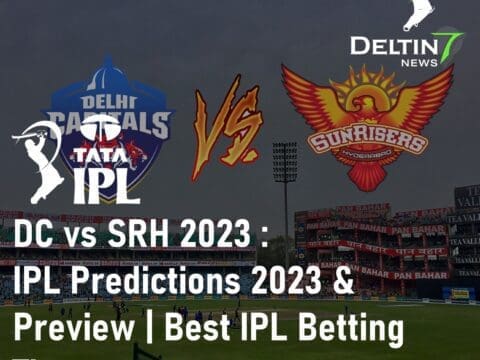 DC vs SRH 2023 Delhi Capitals vs Sunrisers Hyderabad IPL Predictions 2023 Best IPL Betting Tips
