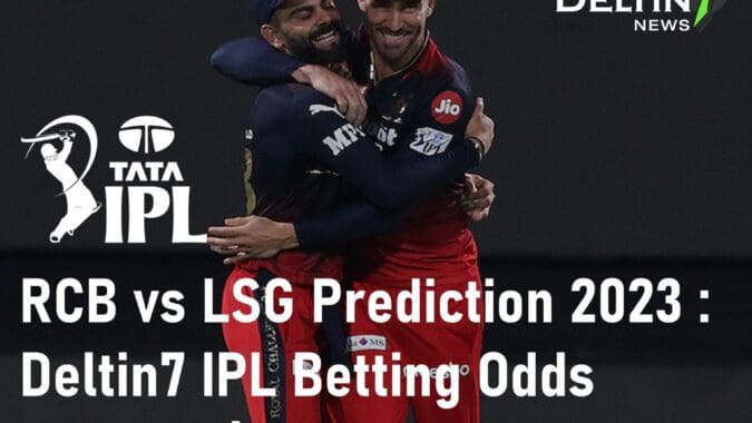 RCB vs LSG Prediction IPL Betting Odds Royal Challengers Bangalore vs Lucknow Super Giants Best Betting Sites in India for Cricket