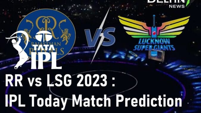 RR vs LSG 2023 IPL Today Match Prediction 2023 Best IPL Betting Sites in India