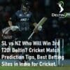 SL vs NZ Who Will Win Cricket Match Prediction Tips Best Betting Sites in India for Cricket Sri Lanka vs New Zealand T20