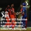 SRH vs MI 2023 Prediction Sunrisers Hyderabad vs Mumbai Indians IPL Betting India