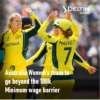Australia women's team go beyond 100k minimum wage barrier