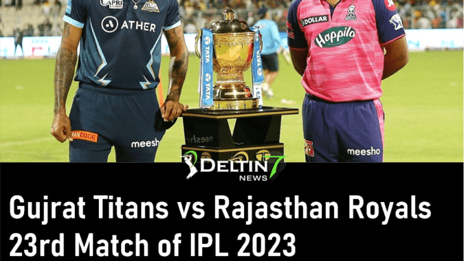IPL GT vs RR Apr 16th Prediction | Gujrat Titans vs Rajasthan Royals 23rd Match of IPL 2023