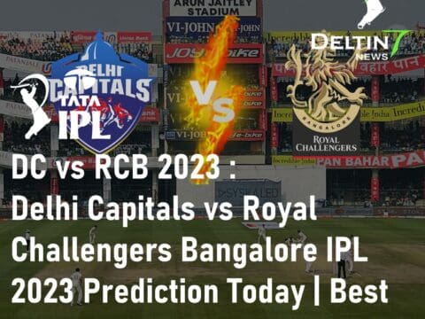 DC vs RCB 2023 Delhi Capitals vs Royal Challengers Bangalore IPL 2023 Prediction Today Best Betting App for IPL 2023