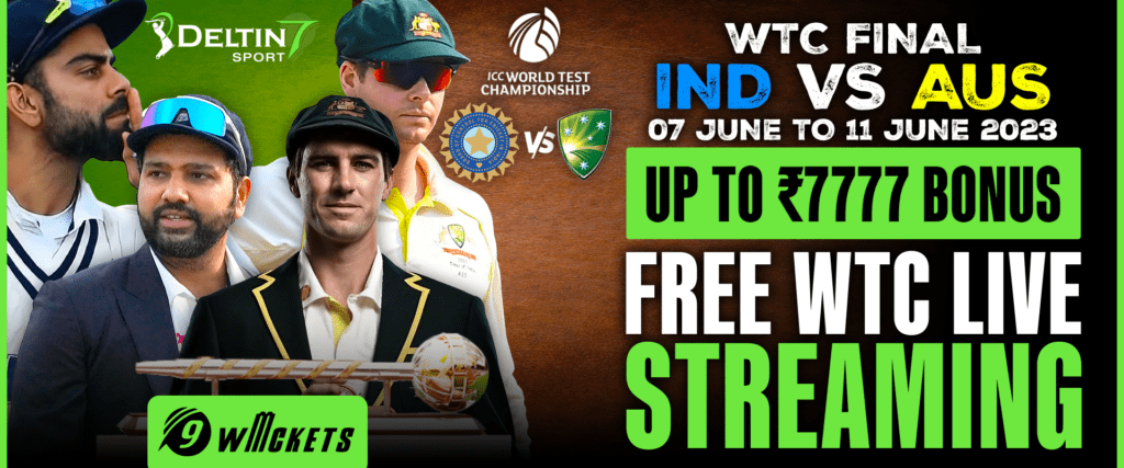 How to watch WTC final streaming for FREE? 9Wickets 5 IND VS AUS WTC 3