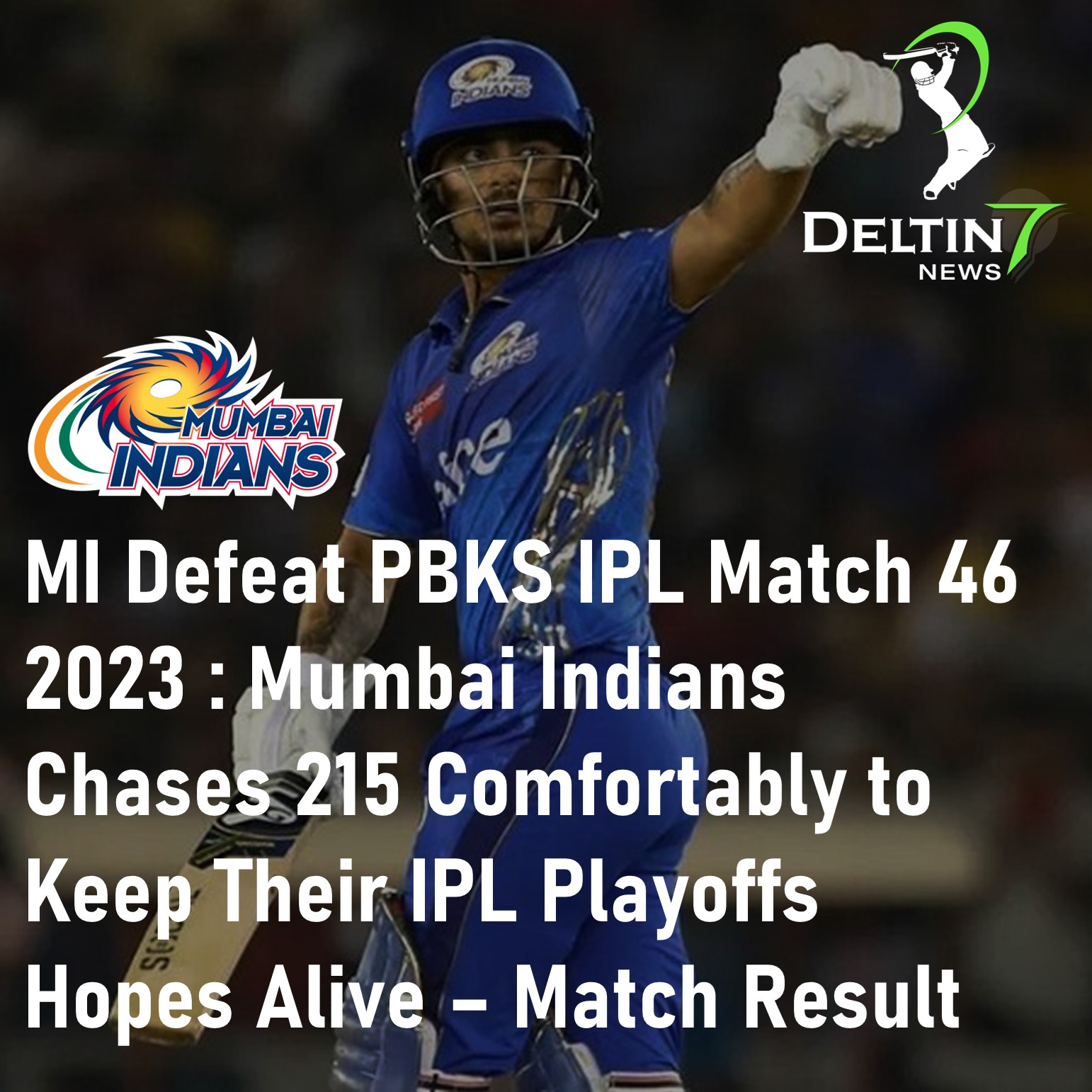 MI Defeat PBKS IPL Match 46 2023 Mumbai Indians Chases 215 IPL Match Result
