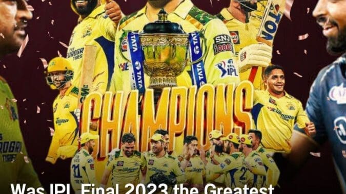 Was IPL Final 2023 the Greatest Sporting Extravaganza in the History of Indian Cricket