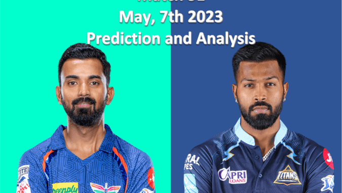IPL GT vs LSG May 7 Prediction