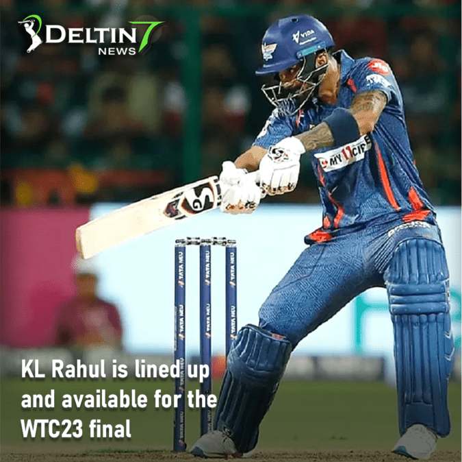 KL Rahul is lined up and available for WTC23