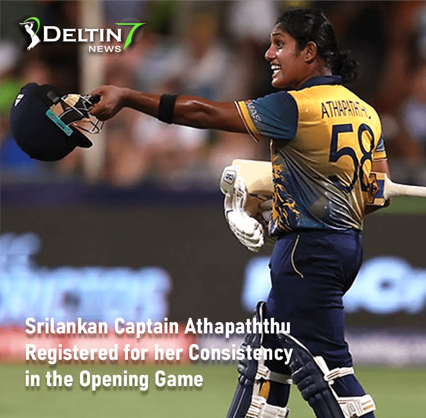 Srilankan Captain Athapaththu Registered for her Consistency in the Opening Game