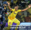 CSK Dominates GT to Secure a Spot in the IPL Final