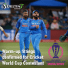 Warm-up fittings confirmed for Cricket World Cup Contestant