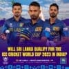 Will Sri Lanka Qualify for the ICC Cricket World Cup 2023 in India?