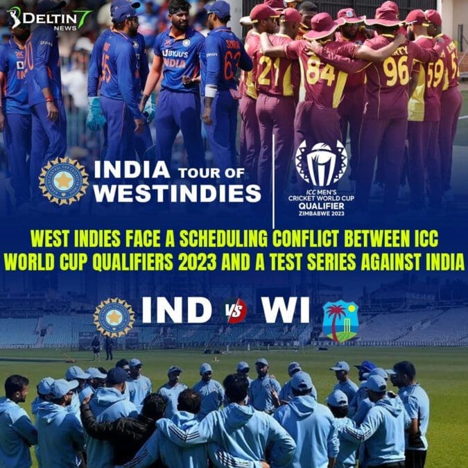 West Indies face a scheduling conflict between ICC World Cup qualifiers 2023 and a Test series against India (India vs West Indies)