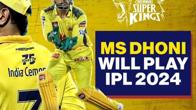 MS Dhoni will play IPL 2024