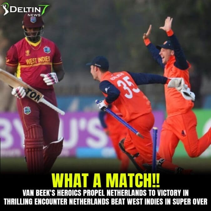 Netherlands beat West Indies in Super Over