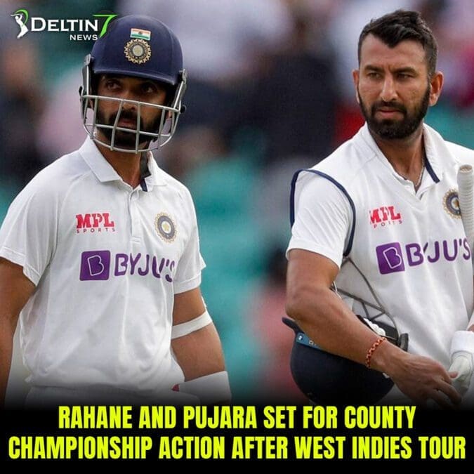 Rahane and Pujara Set for County Championship Action After West Indies Tour