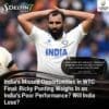 India's Missed Opportunities in WTC Final: Ricky Ponting Weighs In on India’s Poor Performance? Will India Lose?
