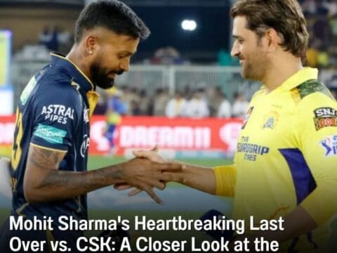 Mohit Sharma's Heartbreaking Last Over vs. CSK: A Closer Look at the IPL 2023 Final