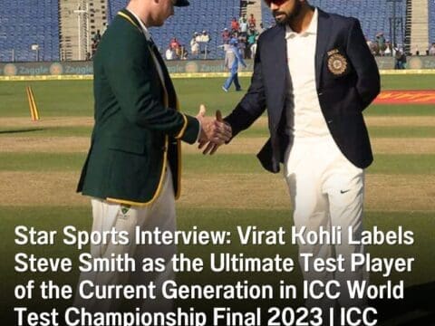 Star Sports Interview: Virat Kohli Labels Steve Smith as the Ultimate Test Player of the Current Generation in ICC World Test Championship Final 2023 | ICC WTC Final 2023 | India vs Australia: