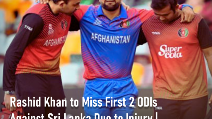Rashid Khan to Miss First 2 ODIs Against Sri Lanka Due to Injury