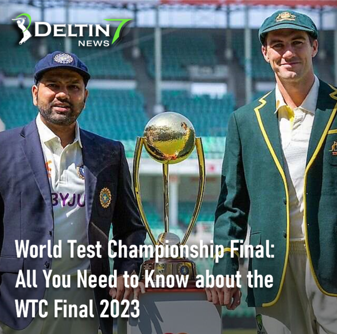 All You Need to Know about WTC Final 2023