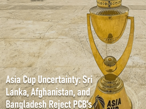 Asia Cup Uncertainty: Sri Lanka, Afghanistan, and Bangladesh Reject PCB's Hybrid Model