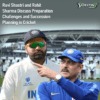 Ravi Shastri and Rohit Sharma Discuss Preparation Challenges and Succession Planning in Cricket