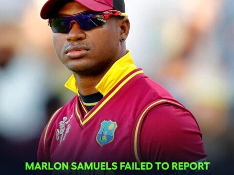 Marlon Samuels failed to report
