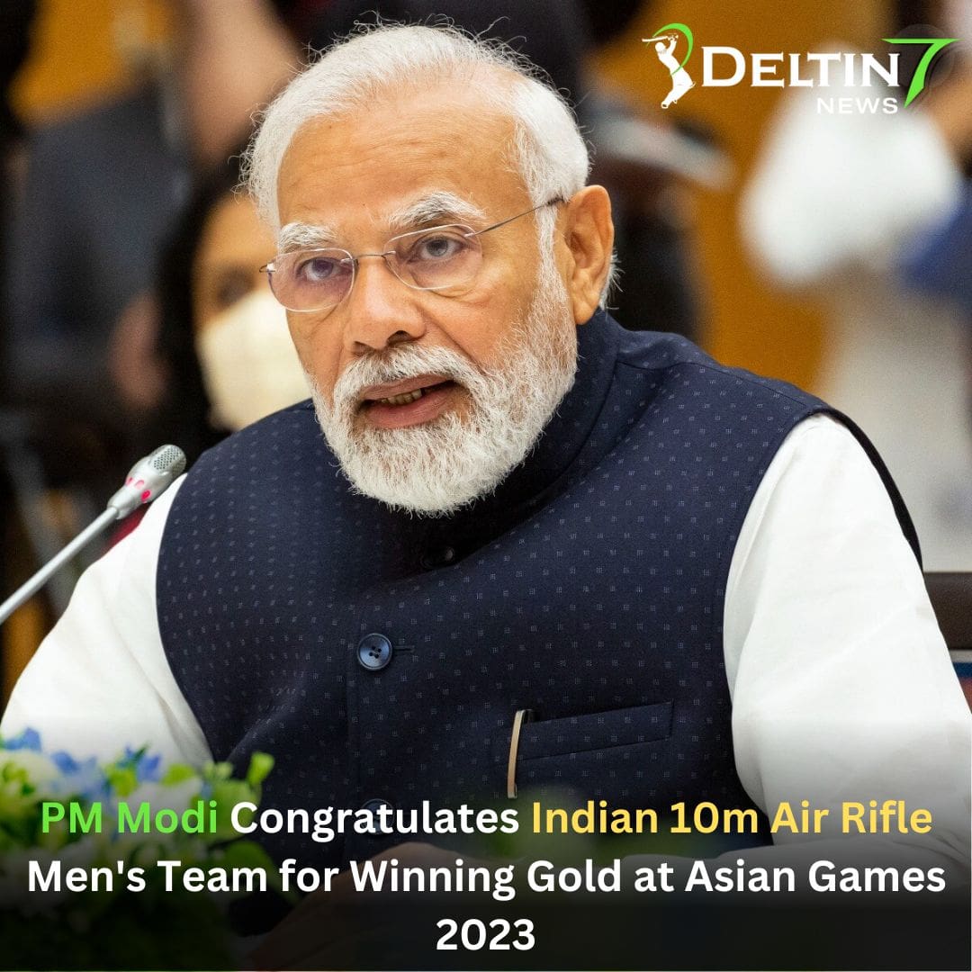PM Modi Congratulates Indian 10m Air Rifle Men’s Team for Winning Gold at Asian Games 2023