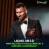 Lionel Messi Wins Record