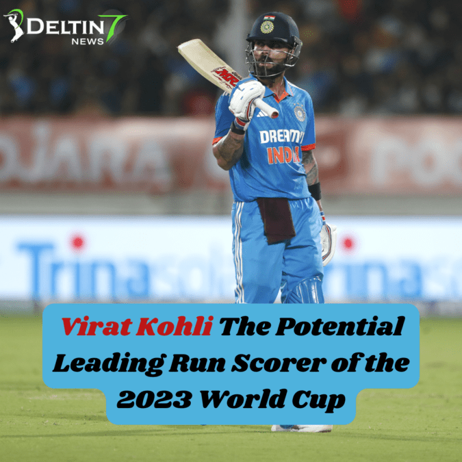 Virat Kohli The Potential Leading Run Scorer 2023 World Cup Virat Kohli