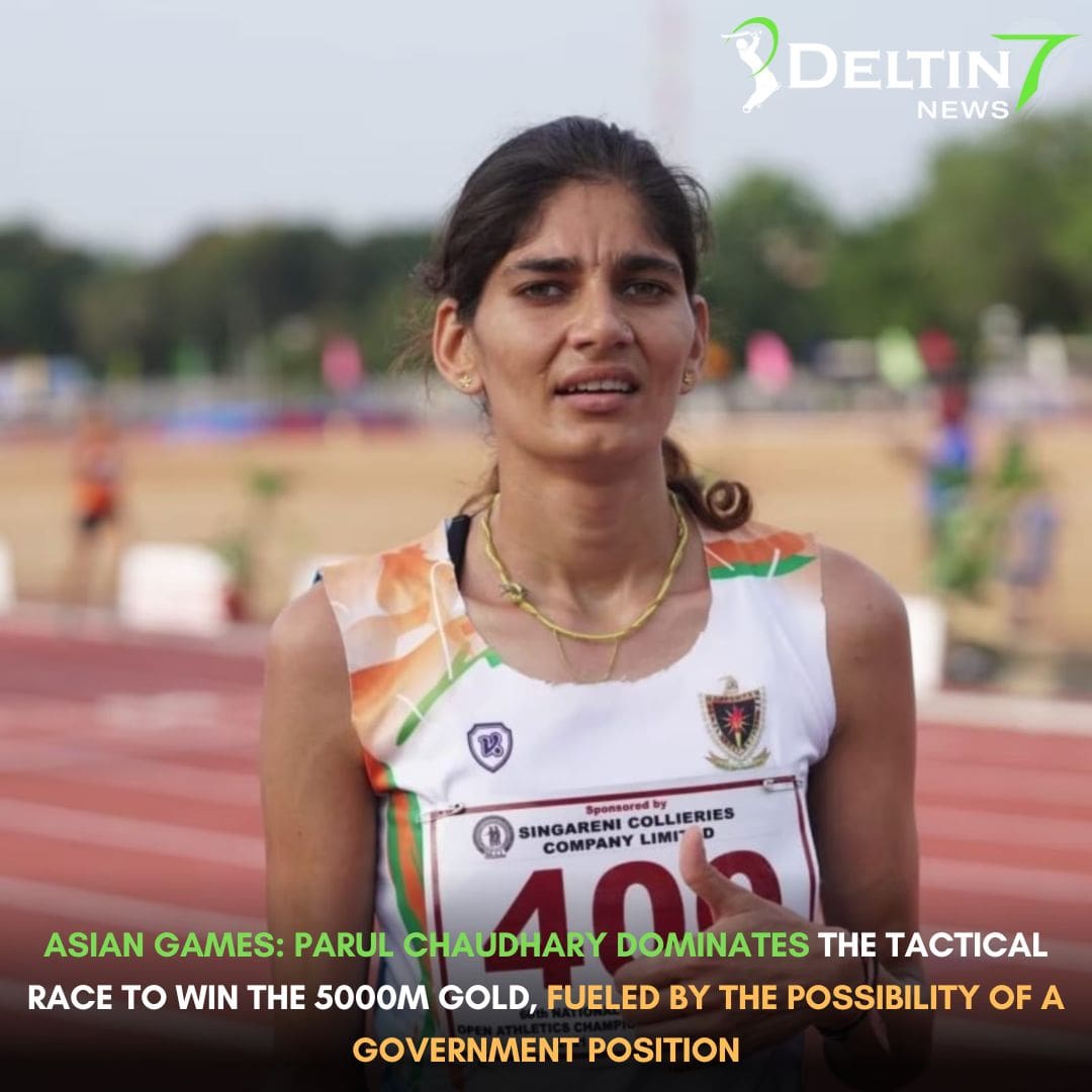 Asian Games: Parul Chaudhary dominates the tactical race to win the 5000m gold, fueled by the possibility of a government position