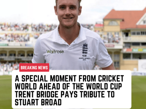 Trent Bridge Pays Tribute to Stuart Broad Trent Bridge