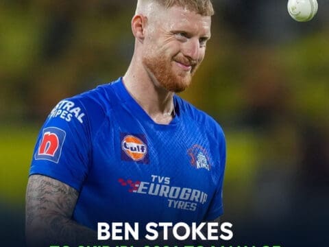 Ben Stokes to Skip IPL 2024