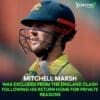 Mitchell Marsh Was Excluded