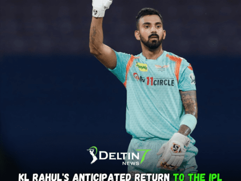 KL Rahul's Anticipated Return
