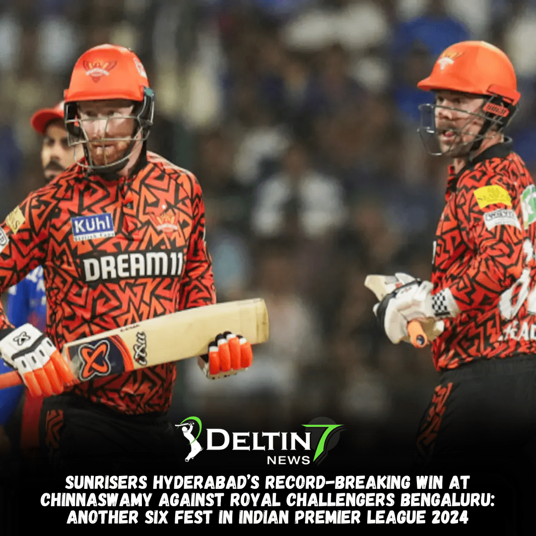 Sunrisers Hyderabad’s Record-Breaking win at Chinnaswamy against Royal Challengers Bengaluru: Another Six Fest in Indian Premier League 2024