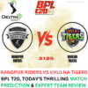 Rangpur Riders vs Khulna Tigers BPL T20, Today’s Thrilling Match Prediction & Expert Team Review Rangpur Riders vs Khulna Tigers BPL T20